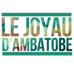 JOYAU D'AMBATOBE